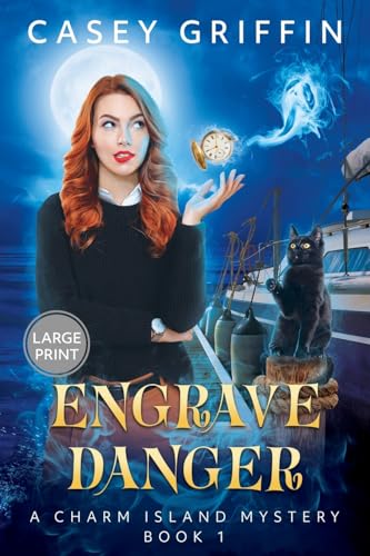 Engrave Danger (The Charm Island Mystery, Band 1) von Charming Frog Publishing