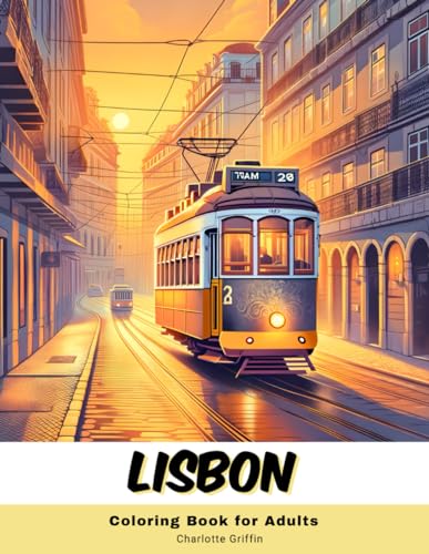 Lisbon Coloring Book for Adults: 40 Pages of Lisbon landmarks von Independently published