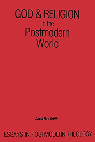God and Religion in the Postmodern World: Essays in Postmodern Theology (Suny Series in Constructive Postmodern Thought) von State University of New York Press