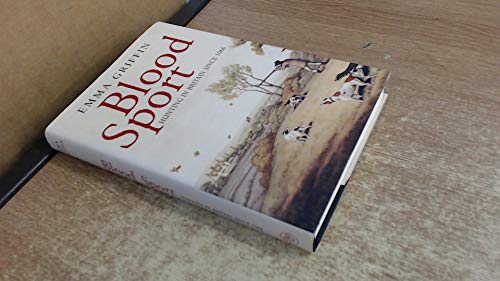 Blood Sport: Hunting in Britain Since 1066