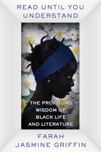 Read Until You Understand - The Profound Wisdom of Black Life and Literature von W. W. Norton & Company