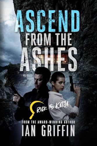 Ascend From The Ashes: Rick and Katja Book 4 von Independently published