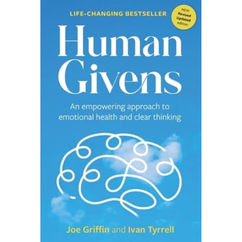 Human Givens: An empowering approach to emotional health and clear thinking