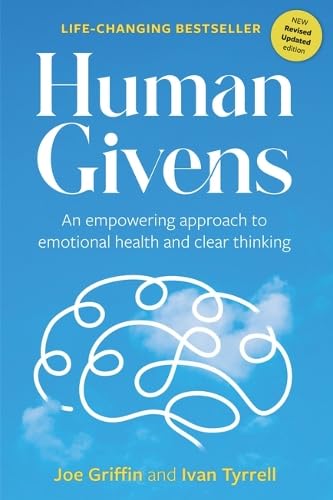 Human Givens: An empowering approach to emotional health and clear thinking von Human Givens Publishing Ltd