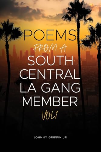 Poems From A South Central LA Gang Member von Powerhouse Publishing