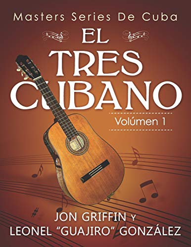 Masters Series de Cuba: El Tres Cubano von Salsa Blanca Publishing