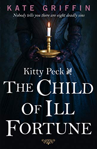 Kitty Peck and the Child of Ill-Fortune von Faber & Faber