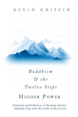 Buddhism & the Twelve Steps: HIGHER POWER von One Breath Books