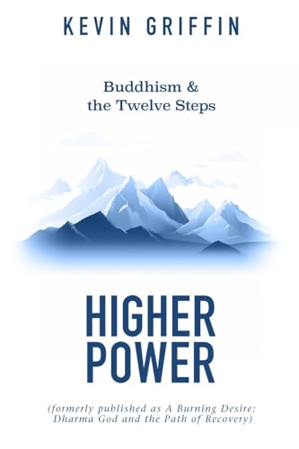 Buddhism & the Twelve Steps: HIGHER POWER von One Breath Books