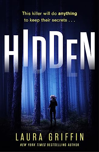 Hidden: A nailbitingly suspenseful, fast-paced thriller you won't want to put down! (Texas Murder Files)