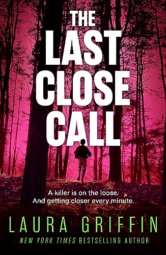 The Last Close Call: The clock is ticking in this page-turning romantic thriller