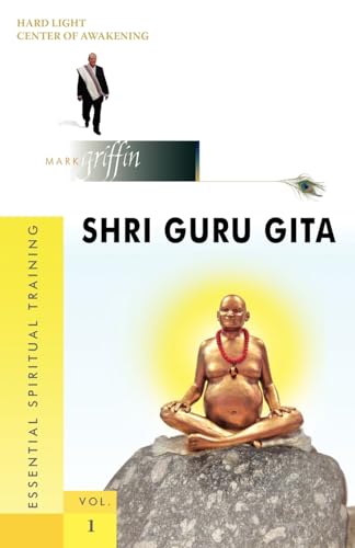 Shri Guru Gita: 108 Sutras for Awakening