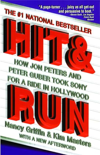 Hit and Run: How Jon Peters and Peter Guber Took Sony for a Ride in Hollywood
