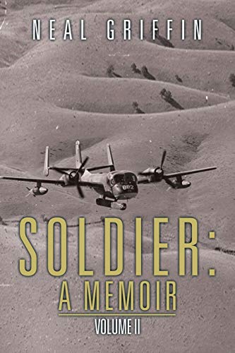 Soldier: A Memoir: A Memoir: Volume II