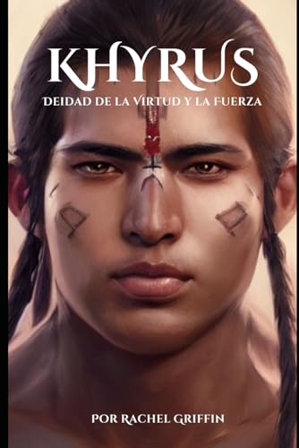 Khyrus: Deidad de la Virtud y la Fuerza von Independently published