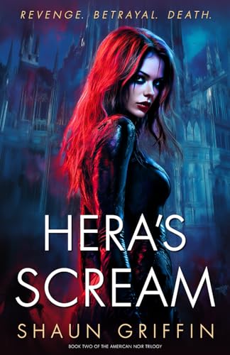 Hera's Scream: Book Two of the American Noir Trilogy von Use my own Imprint