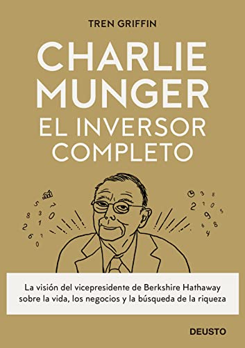 Charlie Munger: El inversor completo (Deusto) von Deusto