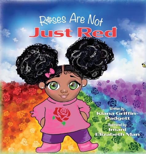 Roses Are Not Just Red von Palmetto Publishing