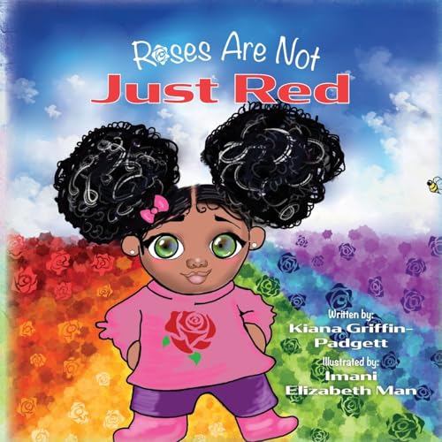 Roses Are Not Just Red von Palmetto Publishing