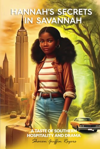 Hannah's Secrets In Savannah: A Taste of Southern Hospitality and Drama von Independently published