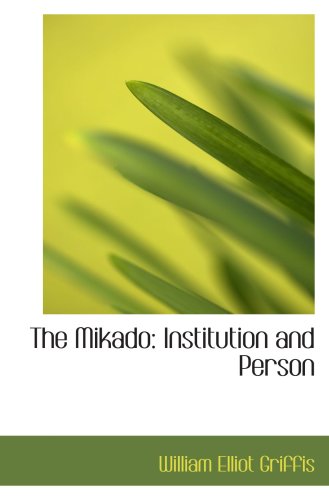 The Mikado: Institution and Person von BiblioBazaar