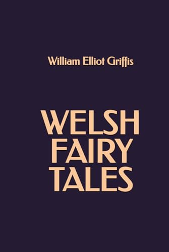 Welsh Fairy Tales Welsh Fairy Tales von Independently published