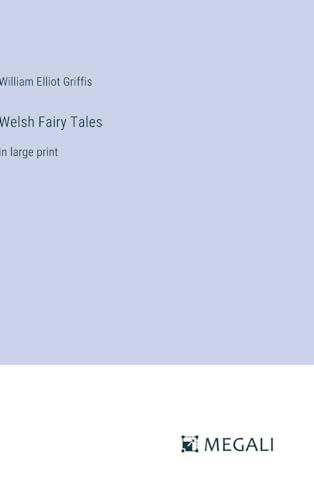 Welsh Fairy Tales: in large print von Megali Verlag