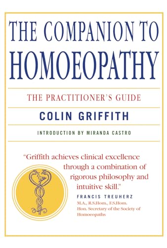 Companion to Homeopathy: The Practitioner's Guide von Watkins Publishing