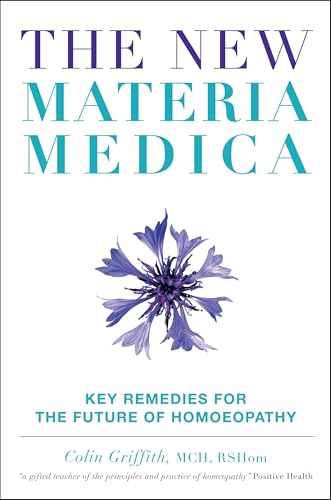 The New Materia Medica: Key Remedies for the Future of Homoeopathy von Watkins Publishing