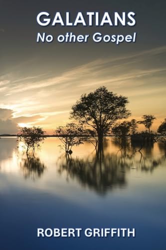 GALATIANS: NO OTHER GOSPEL von GRACE AND TRUTH PUBLISHING