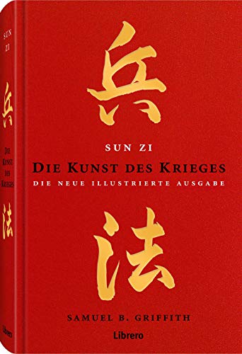 Die Kunst des Krieges - Sun Zi: Die neue illustrierte Ausgabe