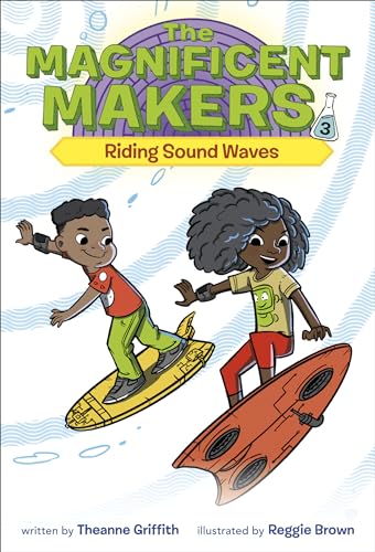 The Magnificent Makers #3: Riding Sound Waves von Random House Books for Young Readers