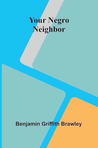 Your Negro Neighbor von Alpha Edition