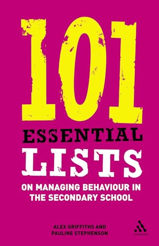 101 Essential Lists on Managing Behaviour in the Secondary School