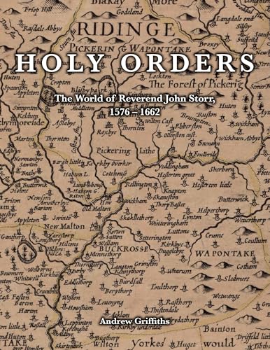Holy Orders: The World of Reverend John Storr, 1576-1662 von BoD – Books on Demand