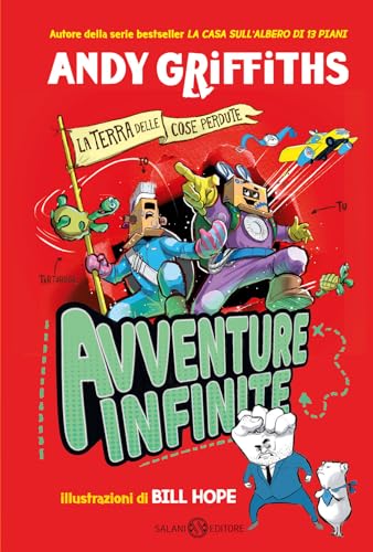 Avventure infinite. La terra delle cose perdute (Fuori collana Salani) von Salani
