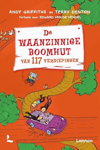 De waanzinnige boomhut van 117 verdiepingen - paperback De waanzinnige boomhut van 117 verdiepingen - paperback von Lannoo