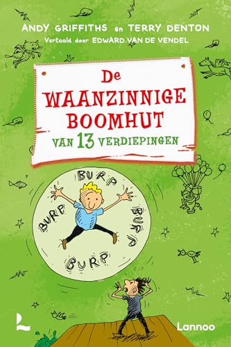 De waanzinnige boomhut van 13 verdiepingen - paperback von Lannoo