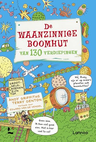 De waanzinnige boomhut van 130 verdiepingen (De waanzinnige boomhut, 10) De waanzinnige boomhut van 130 verdiepingen (De waanzinnige boomhut, 10) von Lannoo
