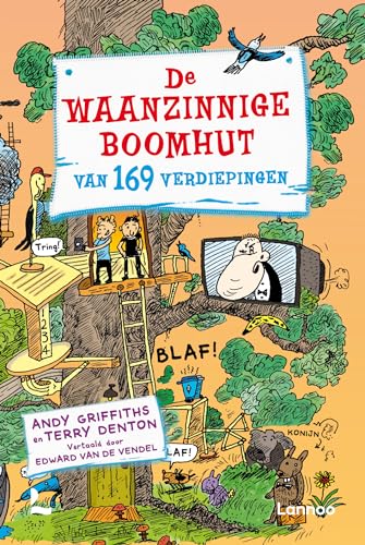 De waanzinnige boomhut van 169 verdiepingen (De waanzinnige boomhut, 13) von Lannoo