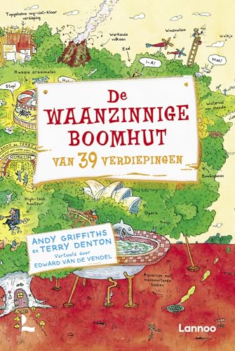 De waanzinnige boomhut van 39 verdiepingen (De waanzinnige boomhut, 3) von Lannoo
