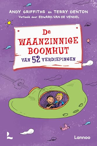 De waanzinnige boomhut van 52 verdiepingen (De waanzinnige boomhut, 4) De waanzinnige boomhut van 52 verdiepingen (De waanzinnige boomhut, 4) von Lannoo