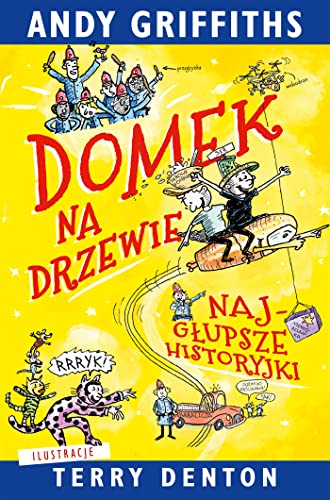 Domek na drzewie najgłupsze historyjki Domek na drzewie najgłupsze historyjki