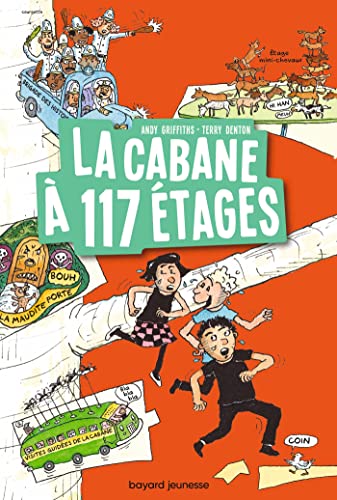 La cabane à 13 étages, Tome 09: La cabane à 117 étages La cabane à 13 étages, Tome 09: La cabane à 117 étages
