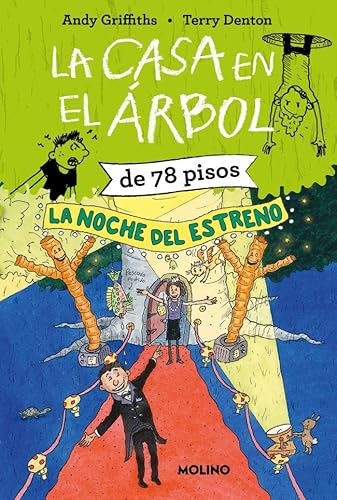 La casa en el árbol de 78 pisos. La noche del estreno (La casa en el árbol 6) (Ficción Kids, Band 6) von Molino
