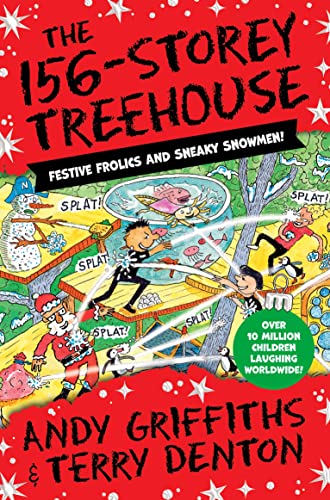 The 156-Storey Treehouse: Festive Frolics and Sneaky Snowmen! (The Treehouse Series, 12)