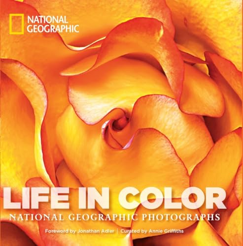 Life in Color: National Geographic Photographs (National Geographic Collectors Series) von National Geographic