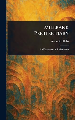 Millbank Penitentiary Millbank Penitentiary von Anson Street Press