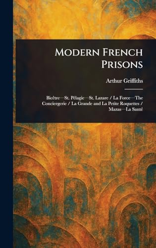 Modern French Prisons Modern French Prisons von Anson Street Press