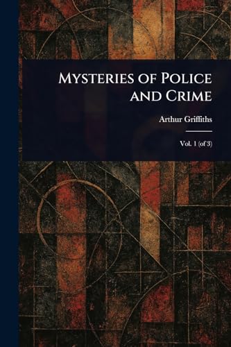 Mysteries of Police and Crime Mysteries of Police and Crime von Anson Street Press